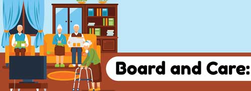 Board and Care