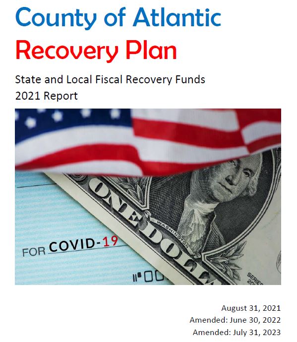 County of Atlantic
Recovery Plan
State and Local Fiscal Recovery Funds
2021 Report
August 31, 2021